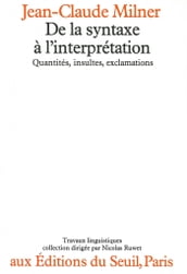 De la syntaxe à l interprétation - Quantités, insultes, exclamations