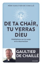 De ta chair, tu verras Dieu