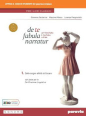 De te fabula narratur. Per le Scuole superiori. Con e-book. Con espansione online. Vol. 1