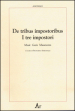 De tribus impostoribus-I tre impostori. Mosè, Gesù, Maometto. Testo latino a fronte