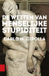 De wetten van menselijke stupiditeit