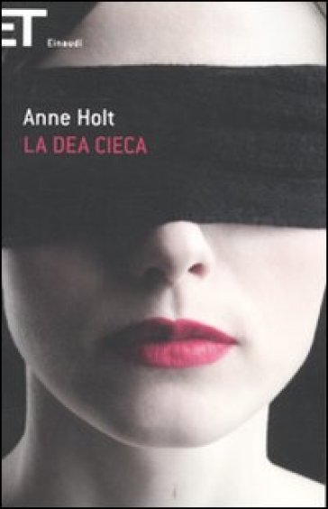 Dea cieca (La) - Anne Holt