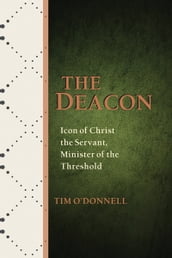 Deacon, The