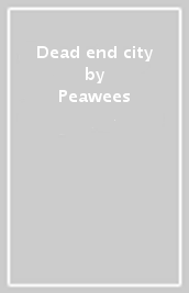 Dead end city