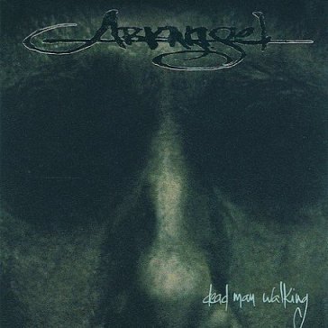 Dead man walking - Arkangel