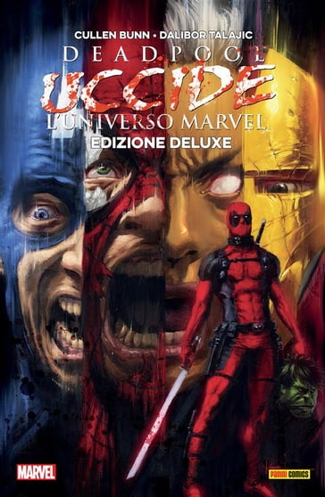 Deadpool uccide l'universo Marvel - Cullen Bunn