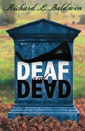 Deaf and Dead