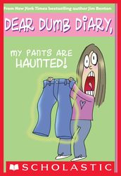 Dear Dumb Diary #2: My Pants Are Haunted