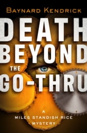 Death Beyond the Go-Thru