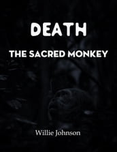 Death The Sacred Monkey