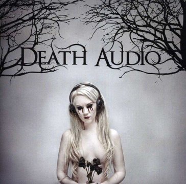Death audio - DEATH AUDIO