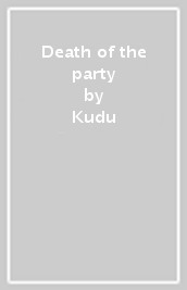 Death of the party