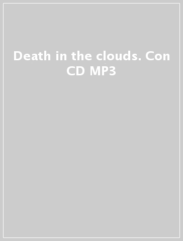 Death in the clouds. Con CD MP3