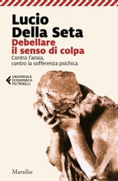 Debellare il senso di colpa