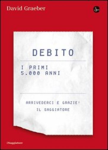 Debito. I primi 5000 anni - David Graeber