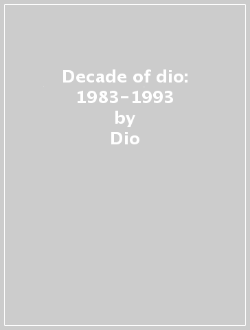 Decade of dio: 1983-1993 - Dio
