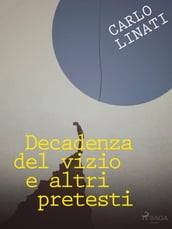 Decadenza del vizio e altri pretesti