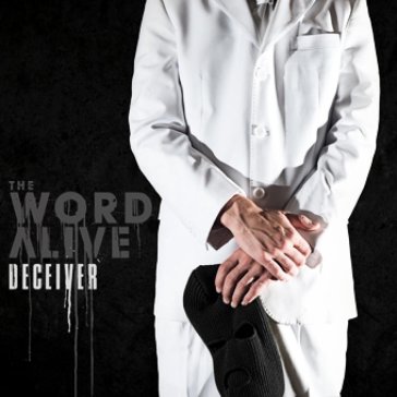 Deceiver - The Word Alive