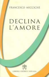 Declina l amore