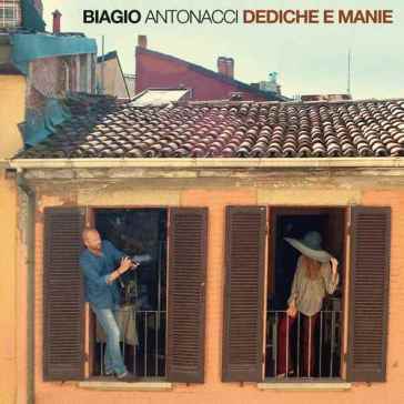 Dediche e manie - Biagio Antonacci