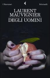 Degli uomini