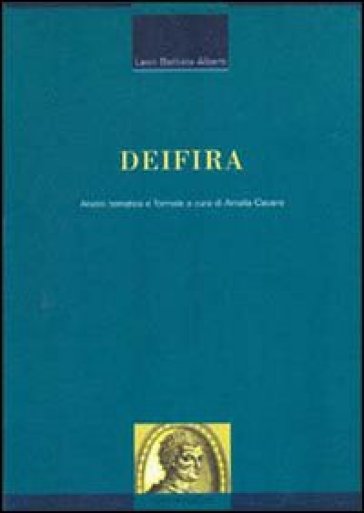 Deifira. Analisi tematica e formale - Leon Battista Alberti