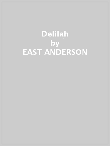 Delilah - EAST ANDERSON