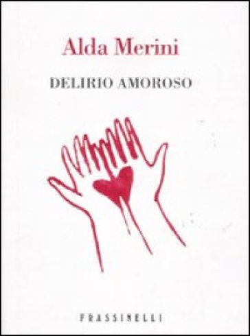 Delirio amoroso - Alda Merini