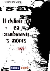 Delirio condannato a morte