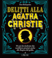 Delitti alla Agatha Christie