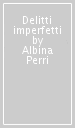 Delitti imperfetti