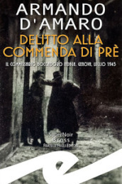 Delitto alla Commenda di Prè. Il commissario Boccadoro indaga