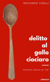 Delitto al Gallo ciociaro