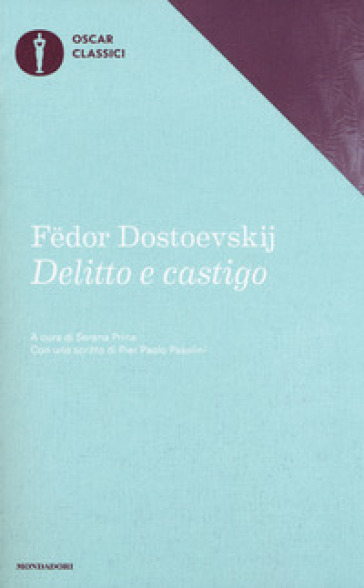 Delitto e castigo - Fedor Michajlovic Dostoevskij