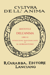 Dell anima. Libri 1° e 2° (rist. anast. 1934). Ediz. in facsimile