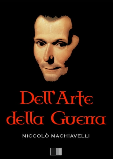 Dell'arte della guerra - Niccolò Machiavelli - Pasquale Stanislao Mancini