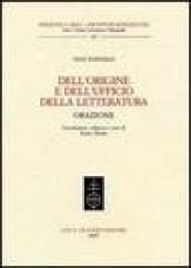 Dell origine e dell ufficio della letteratura. Orazione