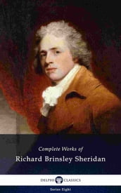 Delphi Complete Works of Richard Brinsley Sheridan (Illustrated)