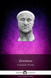 Delphi Complete Works of Zosimus Illustrated
