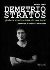 Demetrio Stratos. Gioia e rivoluzione di una voce