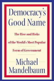 Democracy s Good Name