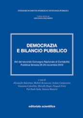 Democrazia e bilancio pubblico. Atti del secondo Convegno Nazionale di Contabilità Pubblica. Venezia, 28-29 novembre 2019