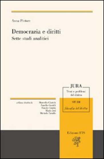 Democrazia e diritti. Sette studi analitici - Anna Pintore