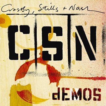 Demos - Crosby Stills Nash & Young