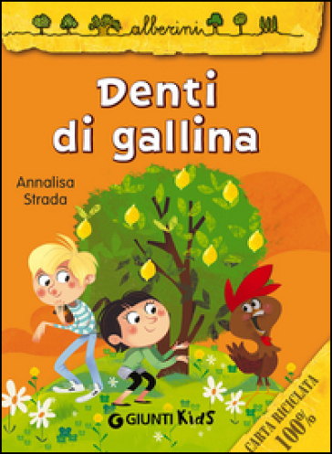 Denti di gallina - Annalisa Strada