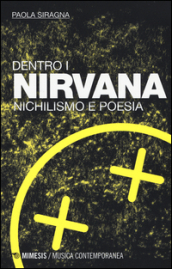 Dentro i Nirvana. Nichilismo e poesia