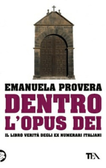 Dentro l'Opus Dei - Emanuela Provera