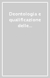 Deontologia e qualificazione delle professioni educative