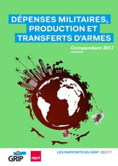 Dépenses militaires, production et transferts d armes