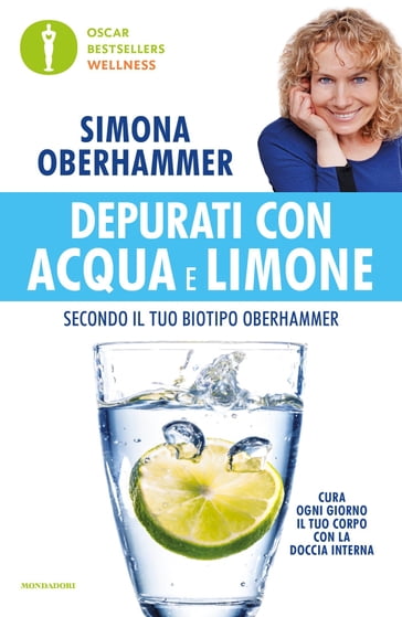 Depurati con acqua e limone secondo il tuo biotipo Oberhammer - Simona Oberhammer